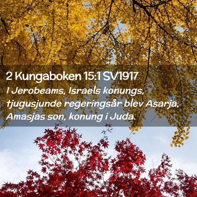 Picture 02 - 2 Kungaboken 15:1 SV1917 - I Jerobeams, Israels konungs, tjugusjunde - Bible Verse Picture