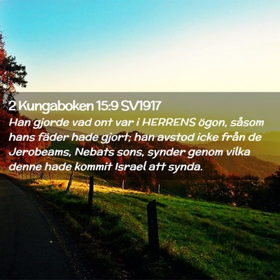 Picture 02 - 2 Kungaboken 15:9 SV1917 - Han gjorde vad ont var i HERRENS ögon, såsom - Bible Verse Picture