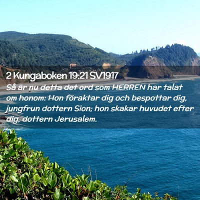 Picture 02 - 2 Kungaboken 19:21 SV1917 - Så är nu detta det ord som HERREN har talat om - Bible Verse Picture