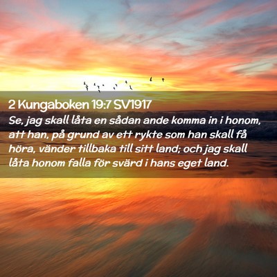 Picture 02 - 2 Kungaboken 19:7 SV1917 - Se, jag skall låta en sådan ande komma in i - Bible Verse Picture