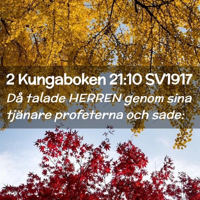 Picture 02 - 2 Kungaboken 21:10 SV1917 - Då talade HERREN genom sina tjänare profeterna - Bible Verse Picture