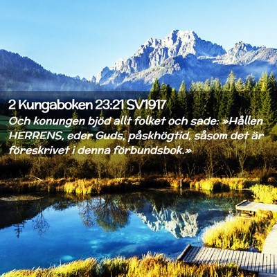 Picture 02 - 2 Kungaboken 23:21 SV1917 - Och konungen bjöd allt folket och sade: - Bible Verse Picture