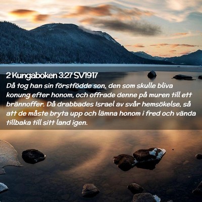 Picture 02 - 2 Kungaboken 3:27 SV1917 - Då tog han sin förstfödde son, den som skulle - Bible Verse Picture