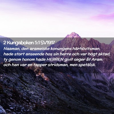 Picture 02 - 2 Kungaboken 5:1 SV1917 - Naaman, den arameiske konungens härhövitsman, - Bible Verse Picture