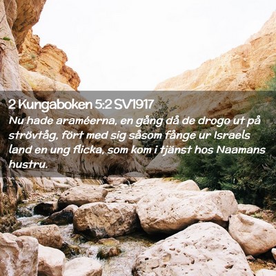 Picture 02 - 2 Kungaboken 5:2 SV1917 - Nu hade araméerna, en gång då de drogo ut på - Bible Verse Picture