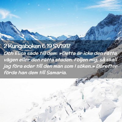 Picture 02 - 2 Kungaboken 6:19 SV1917 - Och Elisa sade till dem: »Detta är icke den - Bible Verse Picture