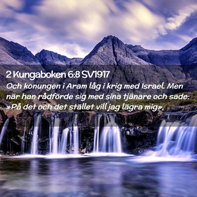 Picture 02 - 2 Kungaboken 6:8 SV1917 - Och konungen i Aram låg i krig med Israel. Men - Bible Verse Picture