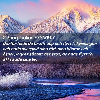 Picture 02 - 2 Kungaboken 7:7 SV1917 - Därför hade de brutit upp och flytt i - Bible Verse Picture