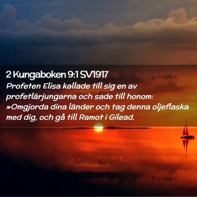 Picture 02 - 2 Kungaboken 9:1 SV1917 - Profeten Elisa kallade till sig en av - Bible Verse Picture