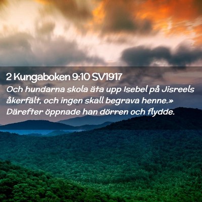 Picture 02 - 2 Kungaboken 9:10 SV1917 - Och hundarna skola äta upp Isebel på Jisreels - Bible Verse Picture