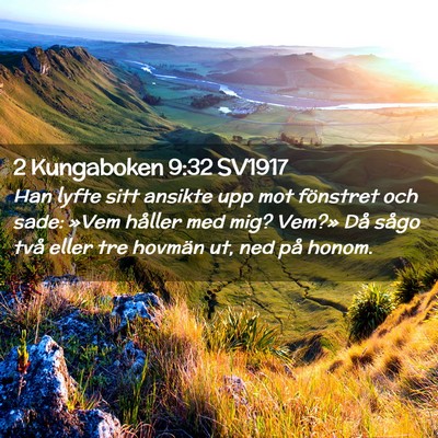 Picture 02 - 2 Kungaboken 9:32 SV1917 - Han lyfte sitt ansikte upp mot fönstret och - Bible Verse Picture