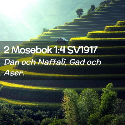 Picture 02 - 2 Mosebok 1:4 SV1917 - Dan och Naftali, Gad och - Bible Verse Picture