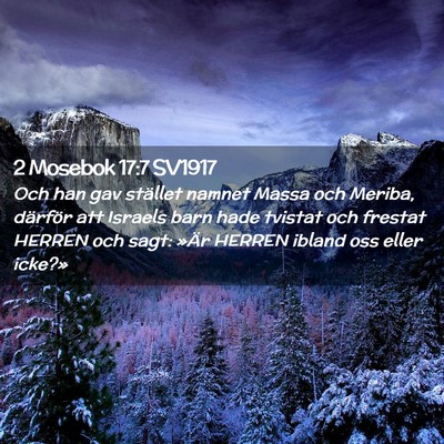 Picture 02 - 2 Mosebok 17:7 SV1917 - Och han gav stället namnet Massa och Meriba, - Bible Verse Picture