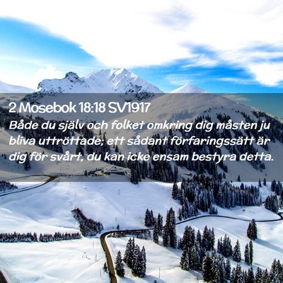 Picture 02 - 2 Mosebok 18:18 SV1917 - Både du själv och folket omkring dig måsten ju - Bible Verse Picture