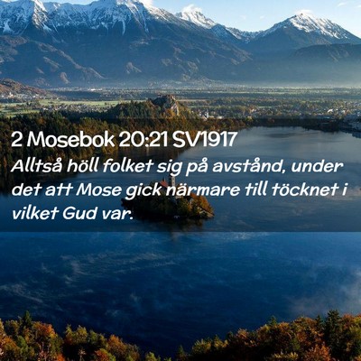 Picture 02 - 2 Mosebok 20:21 SV1917 - Alltså höll folket sig på avstånd, under det - Bible Verse Picture