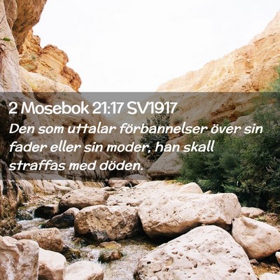 Picture 02 - 2 Mosebok 21:17 SV1917 - Den som uttalar förbannelser över sin fader - Bible Verse Picture