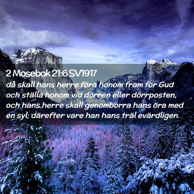 Picture 02 - 2 Mosebok 21:6 SV1917 - då skall hans herre föra honom fram för Gud - Bible Verse Picture