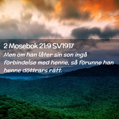 Picture 02 - 2 Mosebok 21:9 SV1917 - Men om han låter sin son ingå förbindelse med - Bible Verse Picture