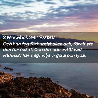 Picture 02 - 2 Mosebok 24:7 SV1917 - Och han tog förbundsboken och, föreläste den - Bible Verse Picture
