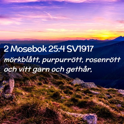 Picture 02 - 2 Mosebok 25:4 SV1917 - mörkblått, purpurrött, rosenrött och vitt - Bible Verse Picture