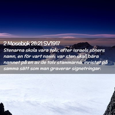 Picture 02 - 2 Mosebok 28:21 SV1917 - Stenarna skola vara tolv, efter Israels söners - Bible Verse Picture
