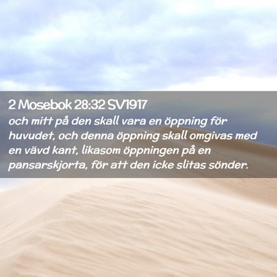 Picture 02 - 2 Mosebok 28:32 SV1917 - och mitt på den skall vara en öppning för - Bible Verse Picture