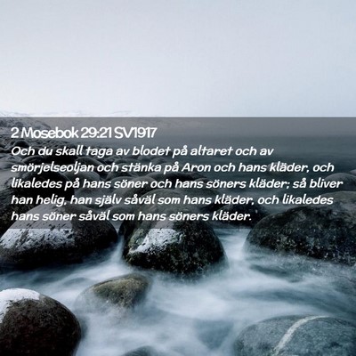 Picture 02 - 2 Mosebok 29:21 SV1917 - Och du skall taga av blodet på altaret och av - Bible Verse Picture