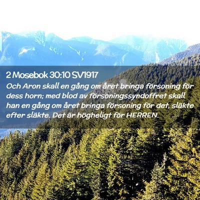 Picture 02 - 2 Mosebok 30:10 SV1917 - Och Aron skall en gång om året bringa - Bible Verse Picture