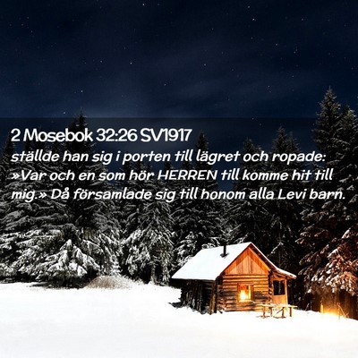 Picture 02 - 2 Mosebok 32:26 SV1917 - ställde han sig i porten till lägret och - Bible Verse Picture