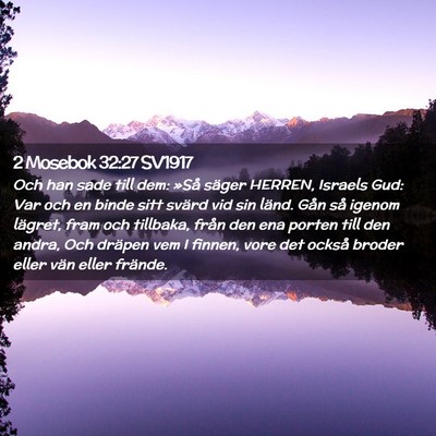 Picture 02 - 2 Mosebok 32:27 SV1917 - Och han sade till dem: »Så säger HERREN, - Bible Verse Picture