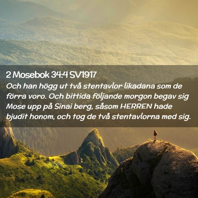 Picture 02 - 2 Mosebok 34:4 SV1917 - Och han högg ut två stentavlor likadana som de - Bible Verse Picture