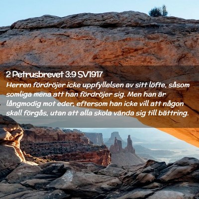 Picture 02 - 2 Petrusbrevet 3:9 SV1917 - Herren fördröjer icke uppfyllelsen av sitt - Bible Verse Picture