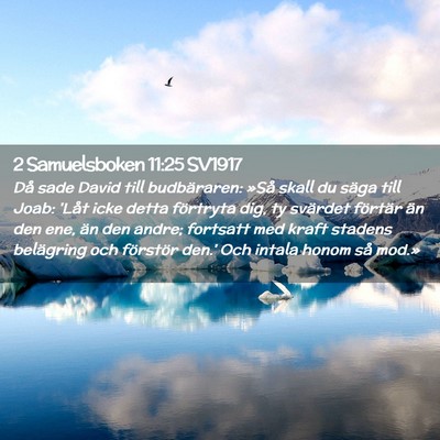 Picture 02 - 2 Samuelsboken 11:25 SV1917 - Då sade David till budbäraren: »Så skall du - Bible Verse Picture