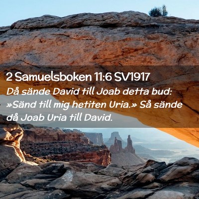 Picture 02 - 2 Samuelsboken 11:6 SV1917 - Då sände David till Joab detta bud: »Sänd - Bible Verse Picture