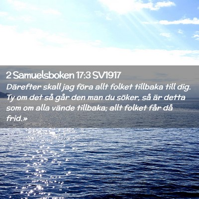 Picture 02 - 2 Samuelsboken 17:3 SV1917 - Därefter skall jag föra allt folket tillbaka - Bible Verse Picture