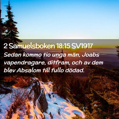Picture 02 - 2 Samuelsboken 18:15 SV1917 - Sedan kommo tio unga män, Joabs vapendragare, - Bible Verse Picture