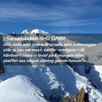 Picture 02 - 2 Samuelsboken 19:42 SV1917 - Alla Juda män svarade Israels män: »Konungen - Bible Verse Picture