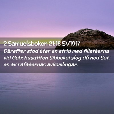 Picture 02 - 2 Samuelsboken 21:18 SV1917 - Därefter stod åter en strid med filistéerna - Bible Verse Picture