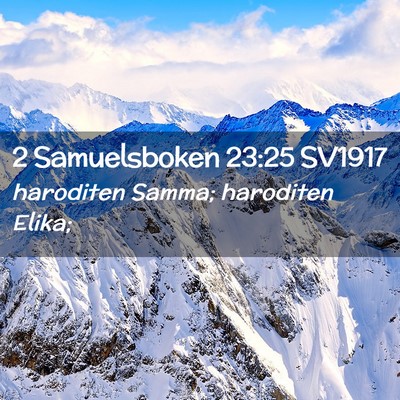 Picture 02 - 2 Samuelsboken 23:25 SV1917 - haroditen Samma; haroditen - Bible Verse Picture