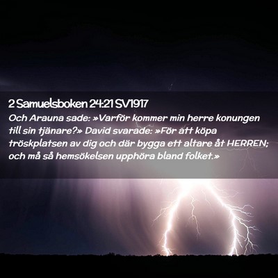Picture 02 - 2 Samuelsboken 24:21 SV1917 - Och Arauna sade: »Varför kommer min herre - Bible Verse Picture