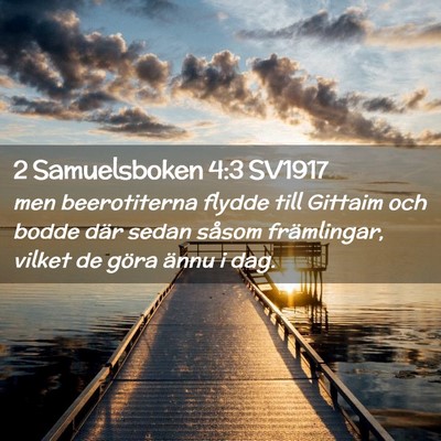 Picture 02 - 2 Samuelsboken 4:3 SV1917 - men beerotiterna flydde till Gittaim och bodde - Bible Verse Picture