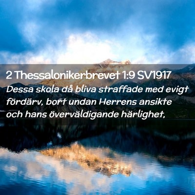 Picture 02 - 2 Thessalonikerbrevet 1:9 SV1917 - Dessa skola då bliva straffade med evigt - Bible Verse Picture