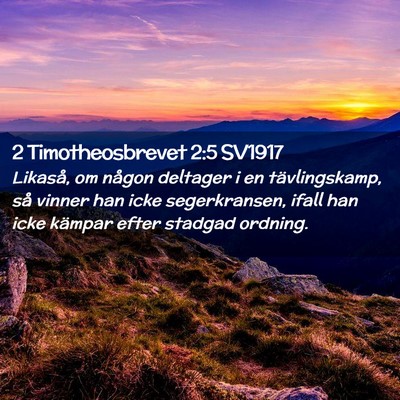 Picture 02 - 2 Timotheosbrevet 2:5 SV1917 - Likaså, om någon deltager i en tävlingskamp, - Bible Verse Picture