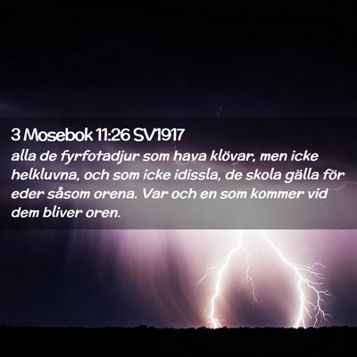 Picture 02 - 3 Mosebok 11:26 SV1917 - alla de fyrfotadjur som hava klövar, men icke - Bible Verse Picture