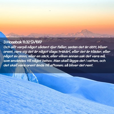 Picture 02 - 3 Mosebok 11:32 SV1917 - Och allt varpå något sådant djur faller, sedan - Bible Verse Picture