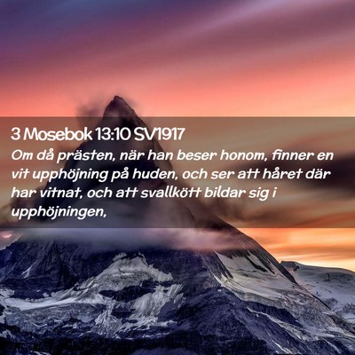 Picture 02 - 3 Mosebok 13:10 SV1917 - Om då prästen, när han beser honom, finner en - Bible Verse Picture