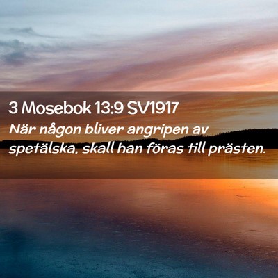 Picture 02 - 3 Mosebok 13:9 SV1917 - När någon bliver angripen av spetälska, skall - Bible Verse Picture