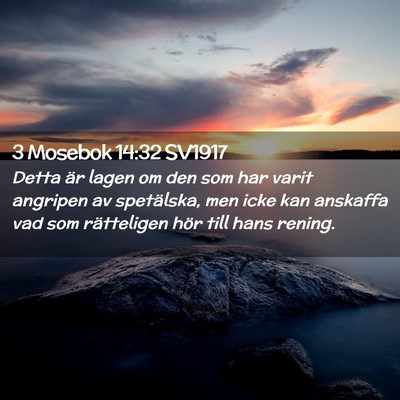 Picture 02 - 3 Mosebok 14:32 SV1917 - Detta är lagen om den som har varit angripen av - Bible Verse Picture