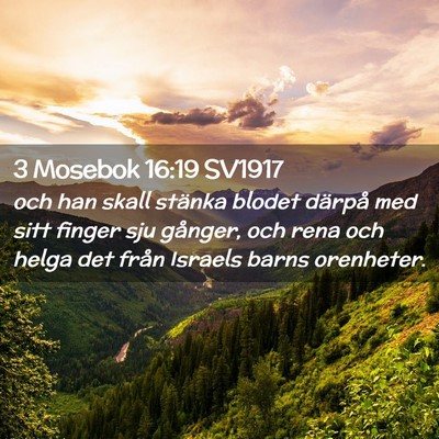 Picture 02 - 3 Mosebok 16:19 SV1917 - och han skall stänka blodet därpå med sitt - Bible Verse Picture