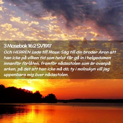 Picture 02 - 3 Mosebok 16:2 SV1917 - Och HERREN sade till Mose: Säg till din broder - Bible Verse Picture